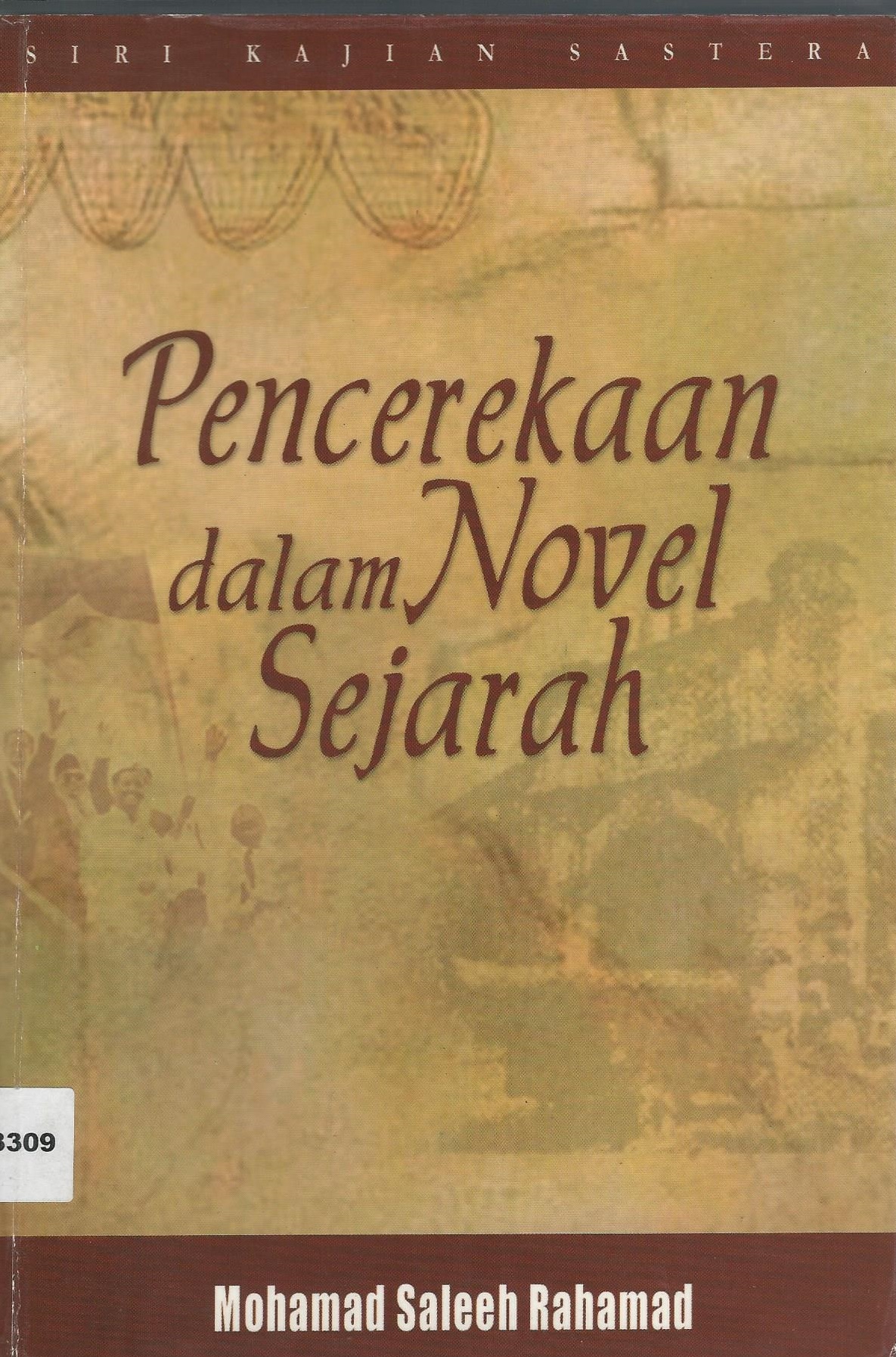 PENCEREKAAN DALAM NOVEL SEJARAH