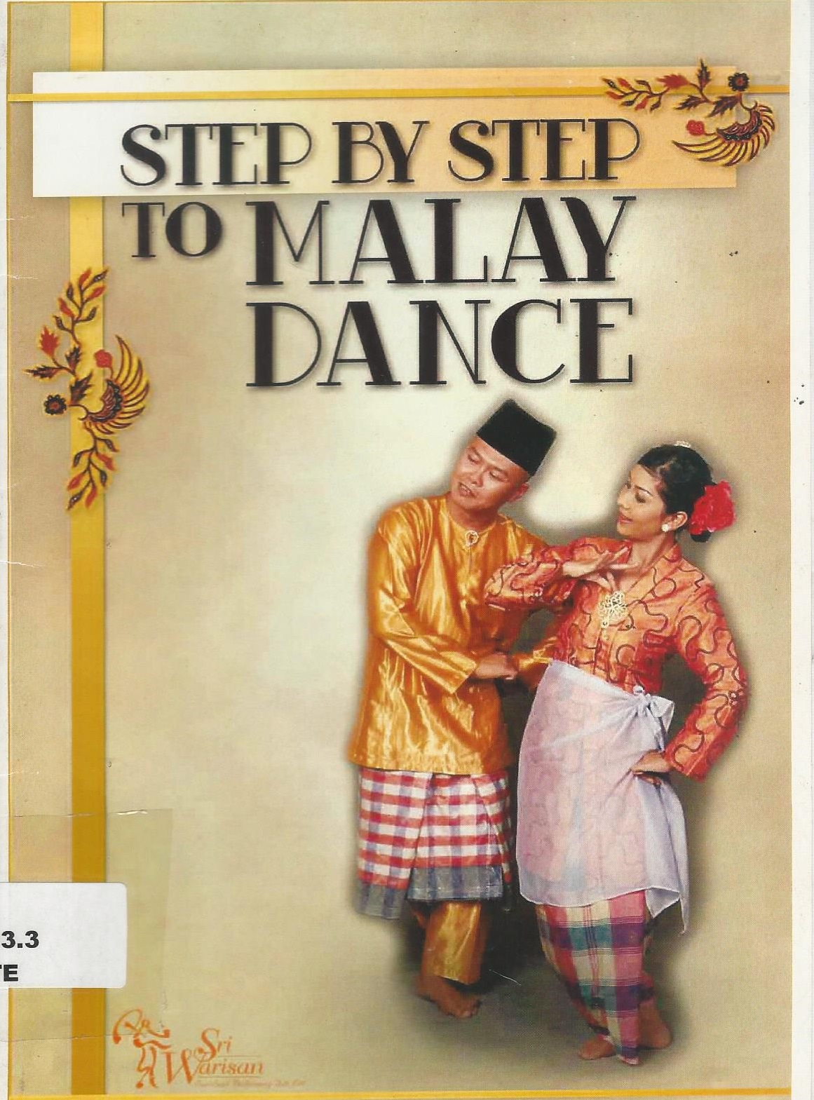 STEP BY STEP TO MALAY DANCE